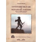 Lo scenario militare di Olevano sul Tusciano nelle Guerre Mondiali. Documenti, foto e testimonianze